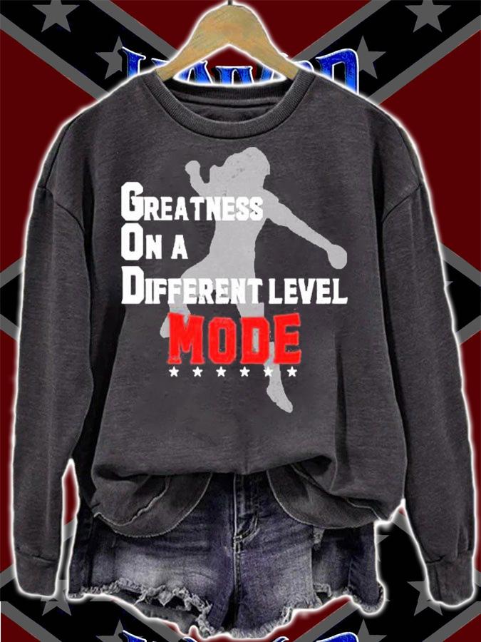 Greatness On A Different Level Mode Shirt