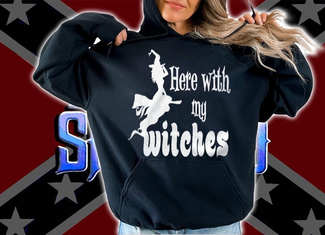 Here With My Witches Halloween T-shirt