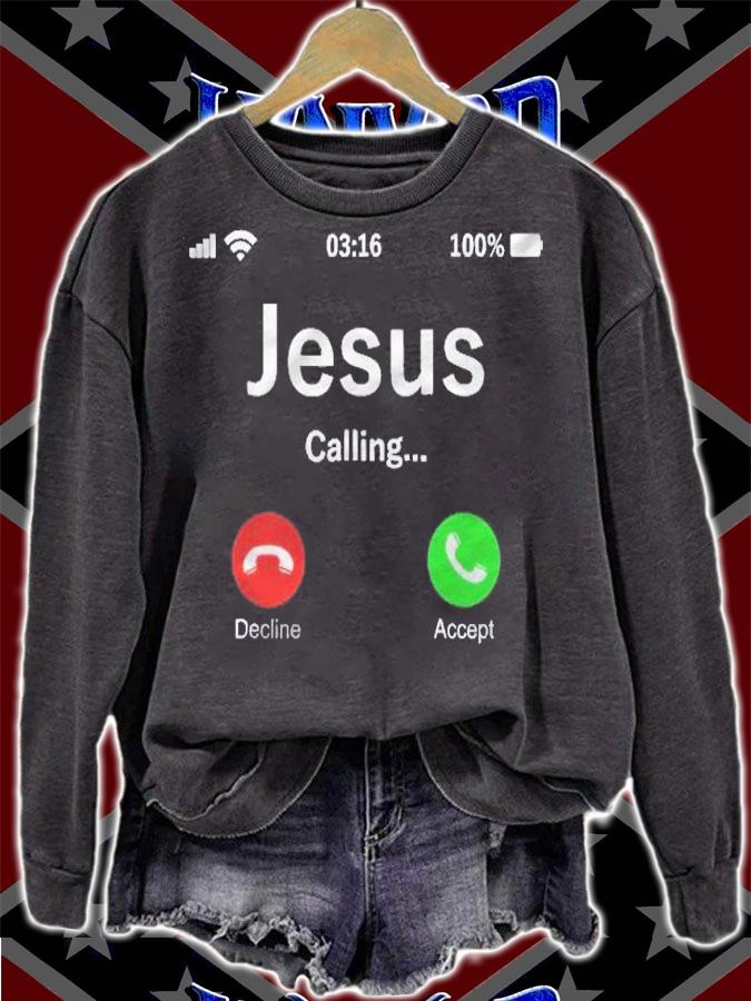 Jesus Is Calling From Heaven Christian Living Shirt sweatshirt