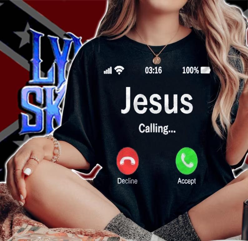 Jesus Is Calling From Heaven Christian Living Shirt woman shirt