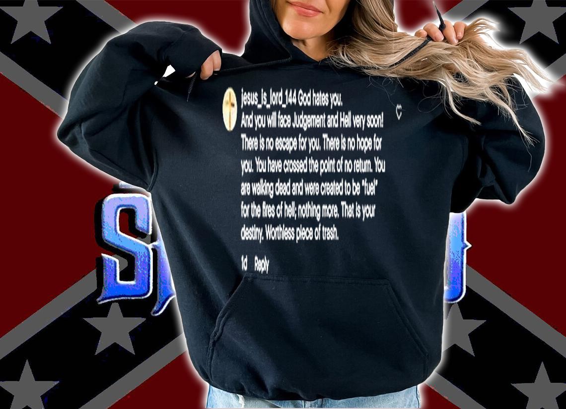 Jesus Is Lord God 144 God Hates You And You Will Face Judgement T-Shirt