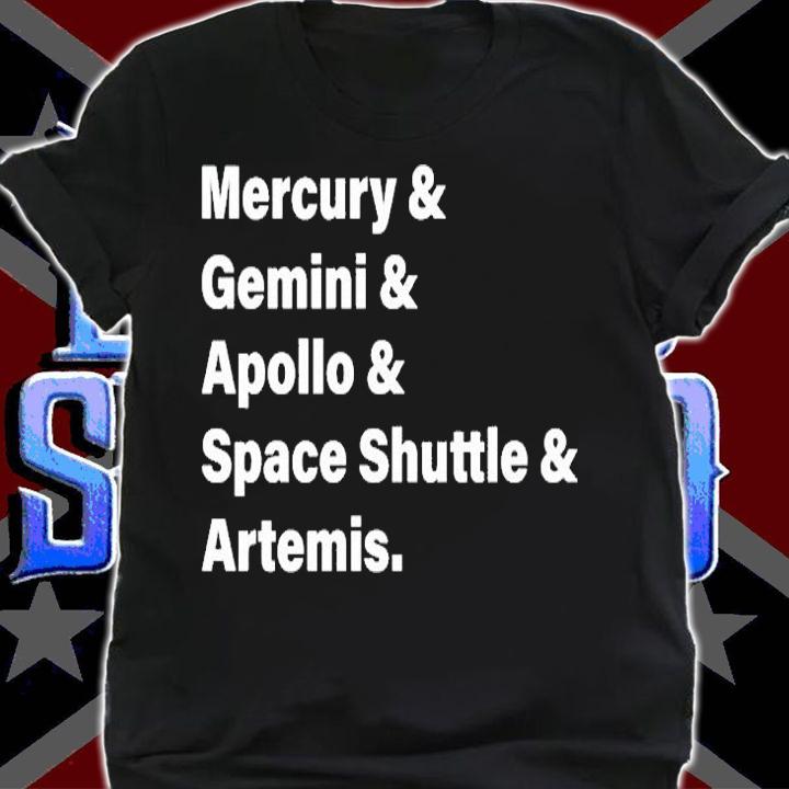 Mercury Gemini Apollo Space Shuttle Artemis T-Shirt shirt
