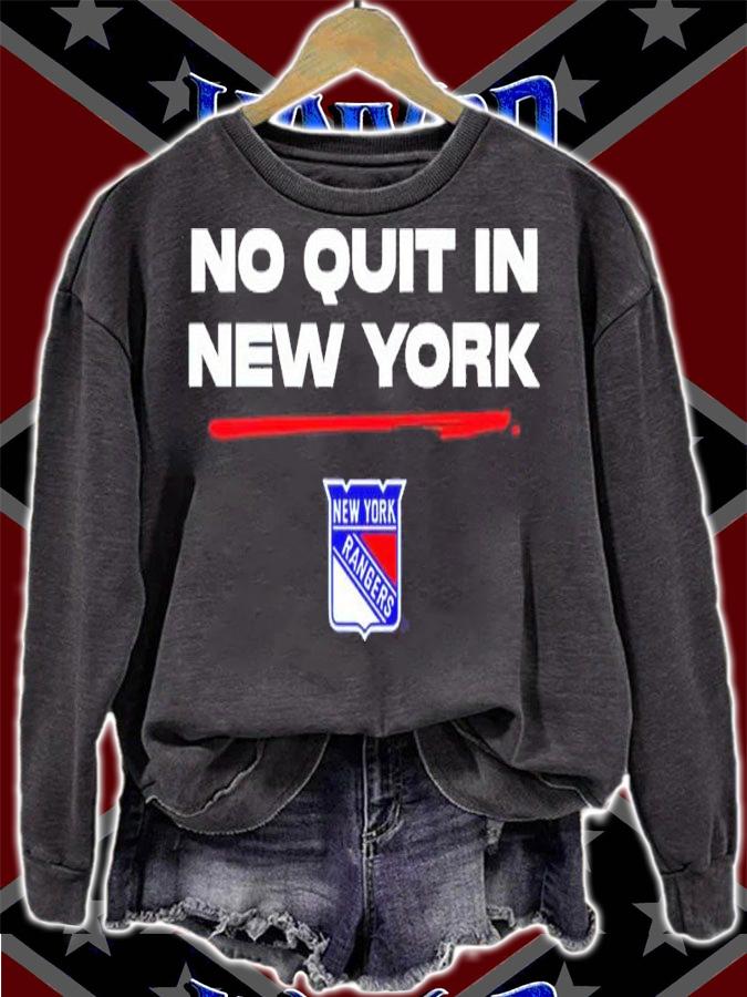 New York Rangers Fanatics Rangers No Quit In New York Shirt sweatshirt