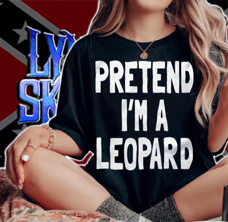 Pretend I'm a Leopard T-shirt woman shirt