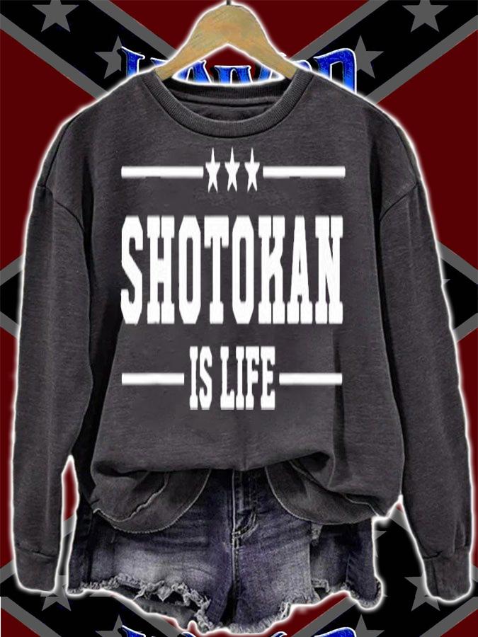 Shotokan Is Life  Shotokan Karate Gift Martial Arts Gifts T-Shirt sweatshirt