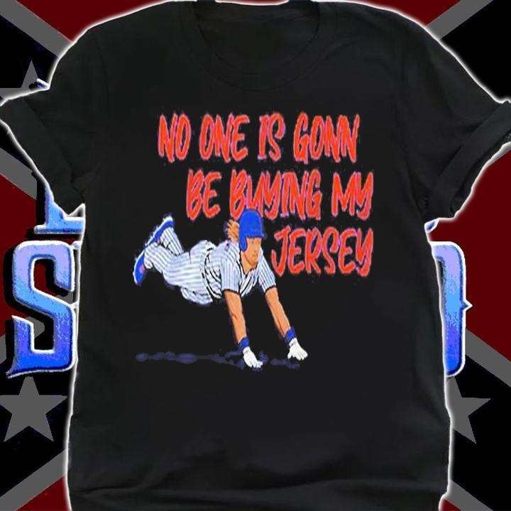 Travis Jankowski No One Is Gonna Be Buying My Jersey T-Shirt