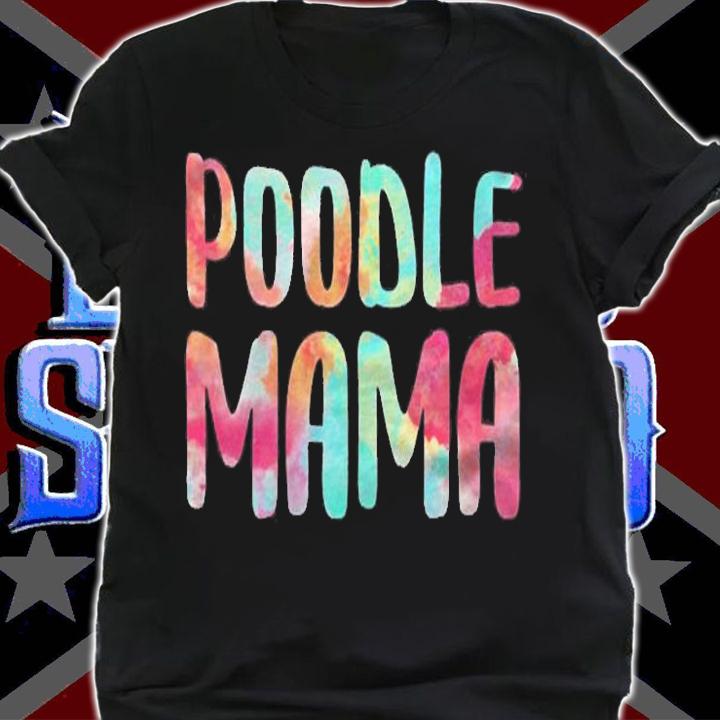 Womens Poodle Mama Mothers Day Gift Shirt shirt