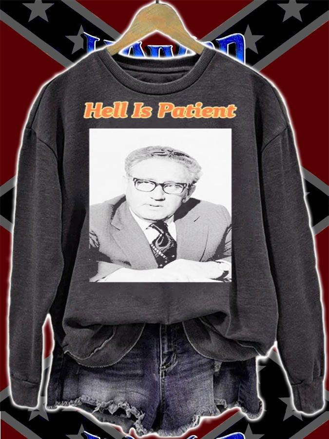 Hell Is Patient T-Shirt sweatshirt