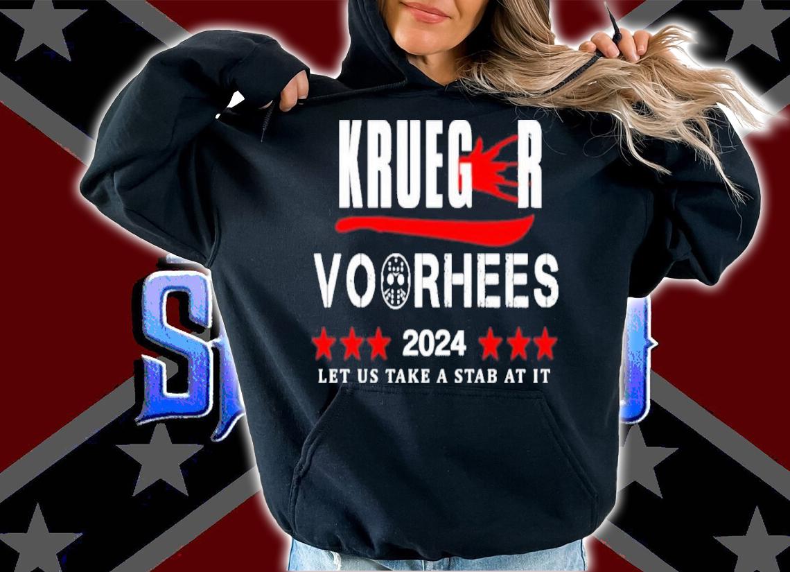 Krueger Voorhees 2024 Let Us Take A Stab At It Shirt hoodie