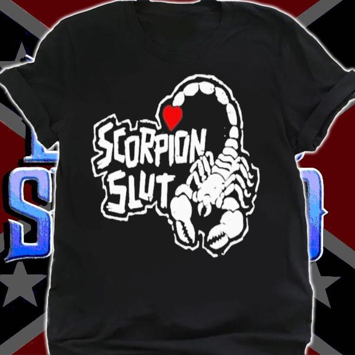 Official Scorpion Slut Shirt shirt