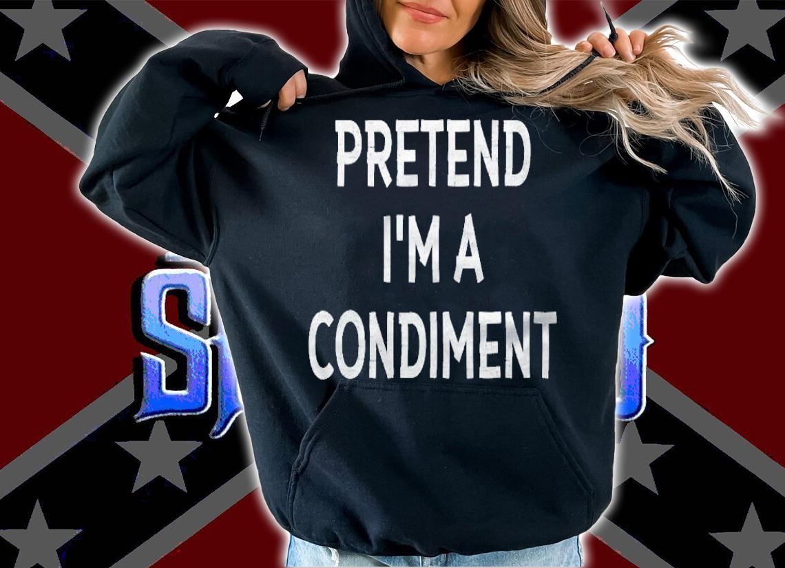 Pretend Im A Condiment Halloween Costume T-shirt