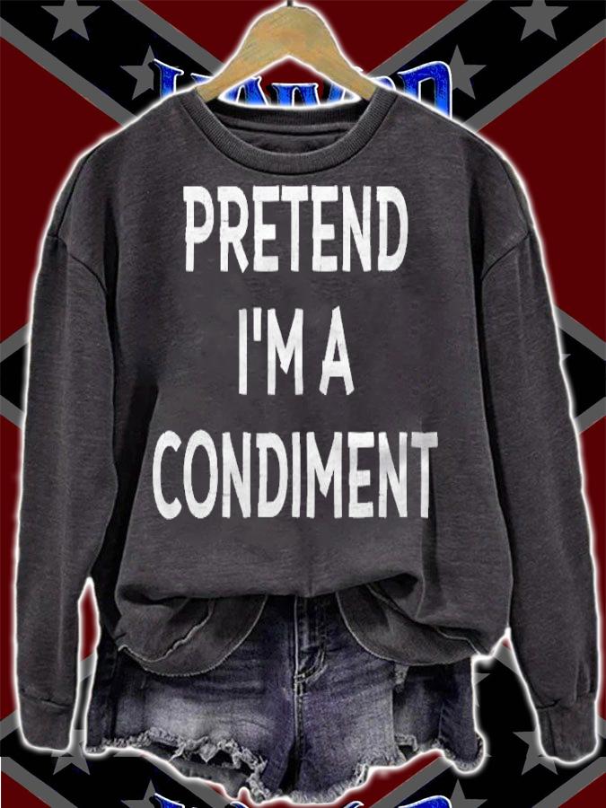 Pretend Im A Condiment Halloween Costume T-shirt