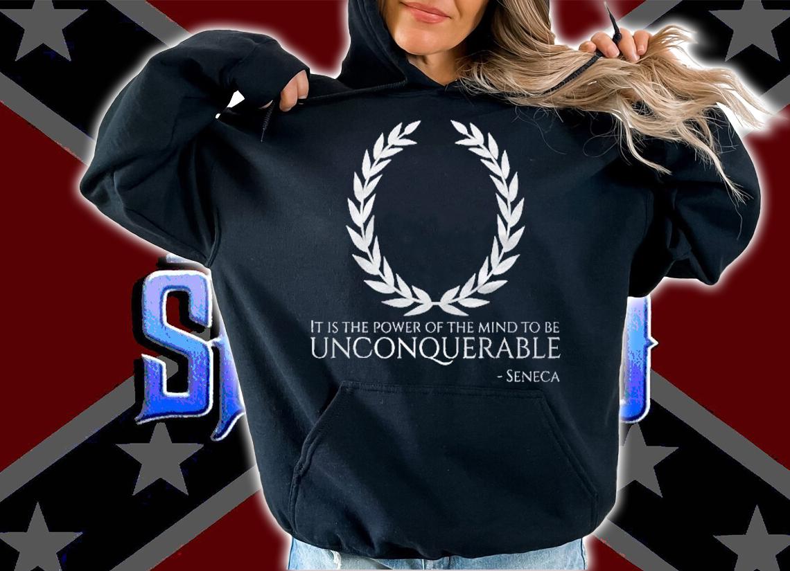 Seneca Stoicism Roman Philosophy Quote Be Unconquerable Shirt