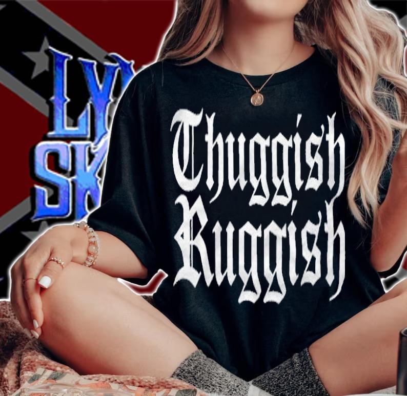 Thuggish Ruggish T-shirt woman shirt