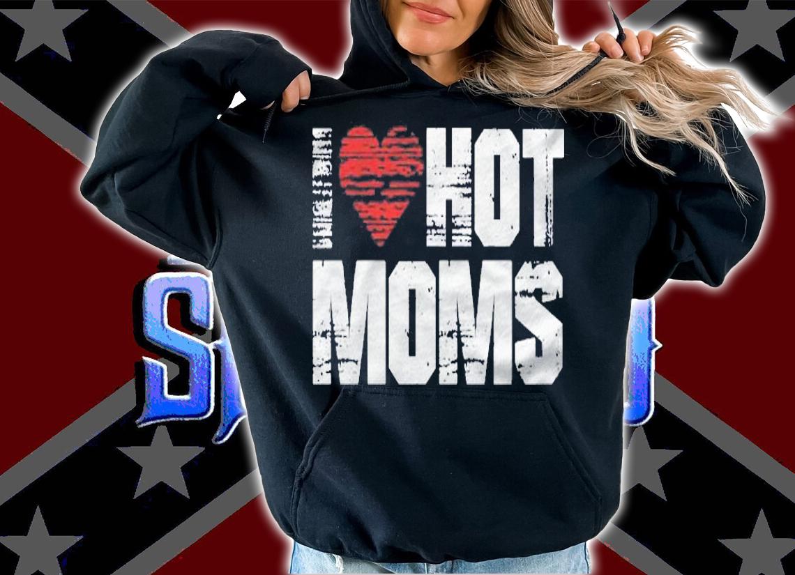 I Love Hot Moms Vintage Heart Shirt hoodie