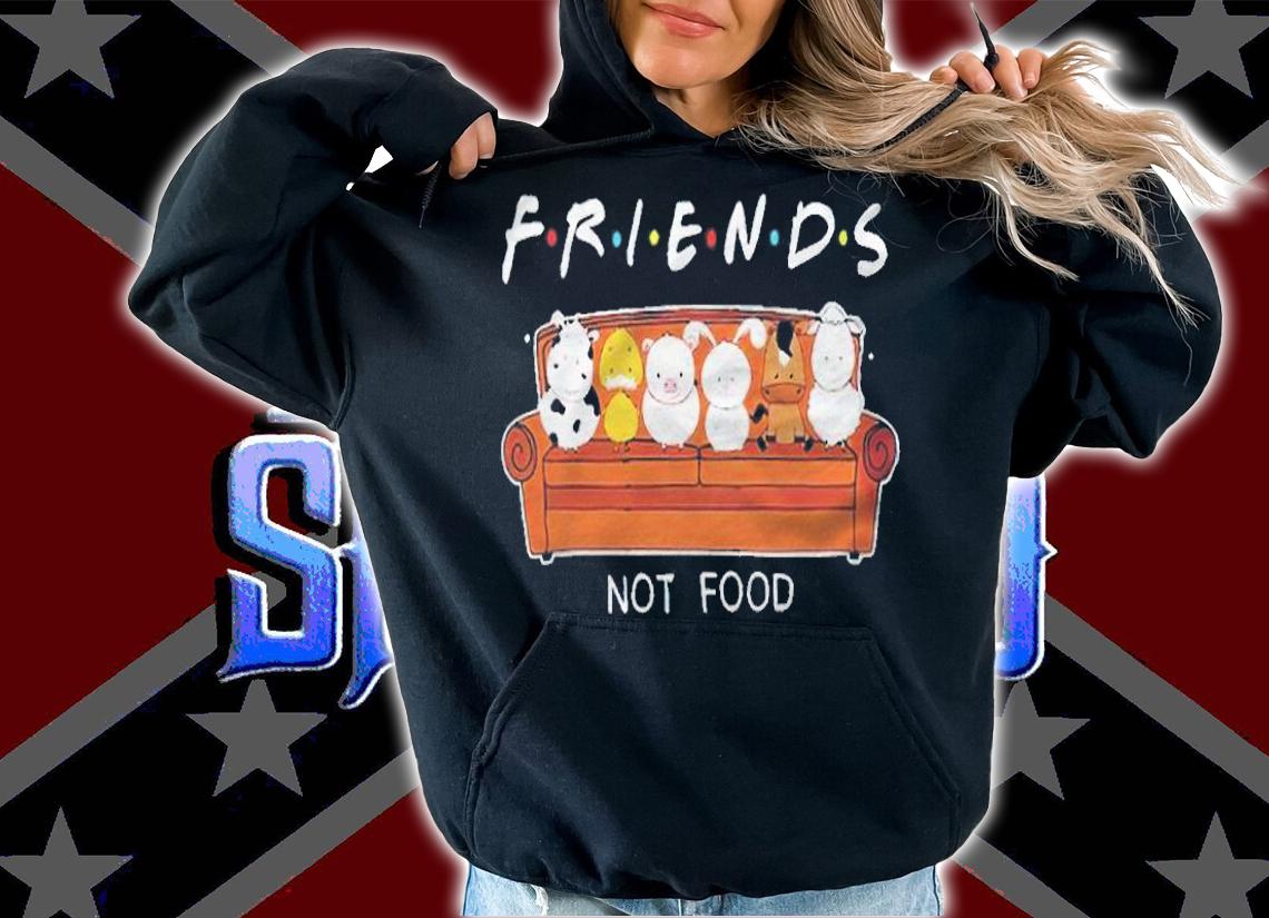 Vegan friends not food T-shirt hoodie