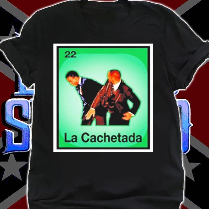 Will Smith slaps Chris Rock La Cachetada Loteria shirt