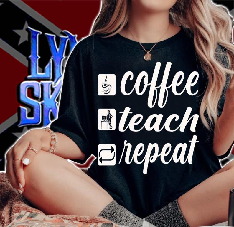 Coffee Teach Repeat Coffee Lover Teacher T-Shirt