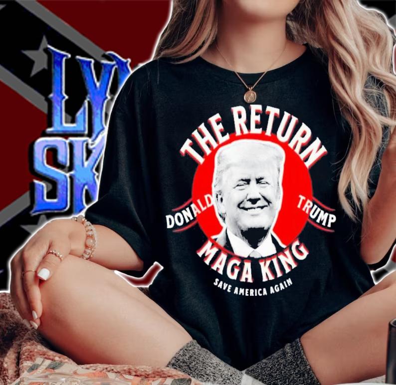 Donald Trump The Return Maga King Save America Again Shirt woman shirt