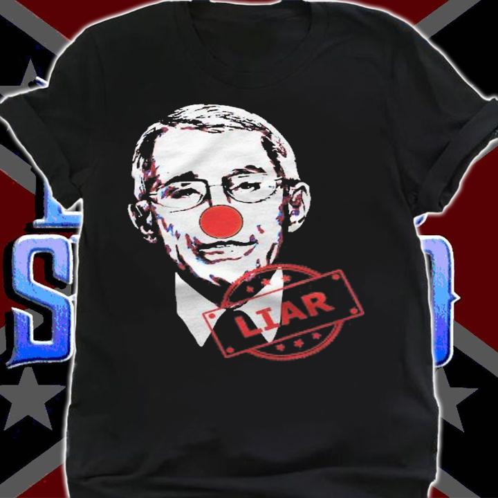 Fauci Liar Lied Clown Anthony Fauci Is Not My Doctor Shirt