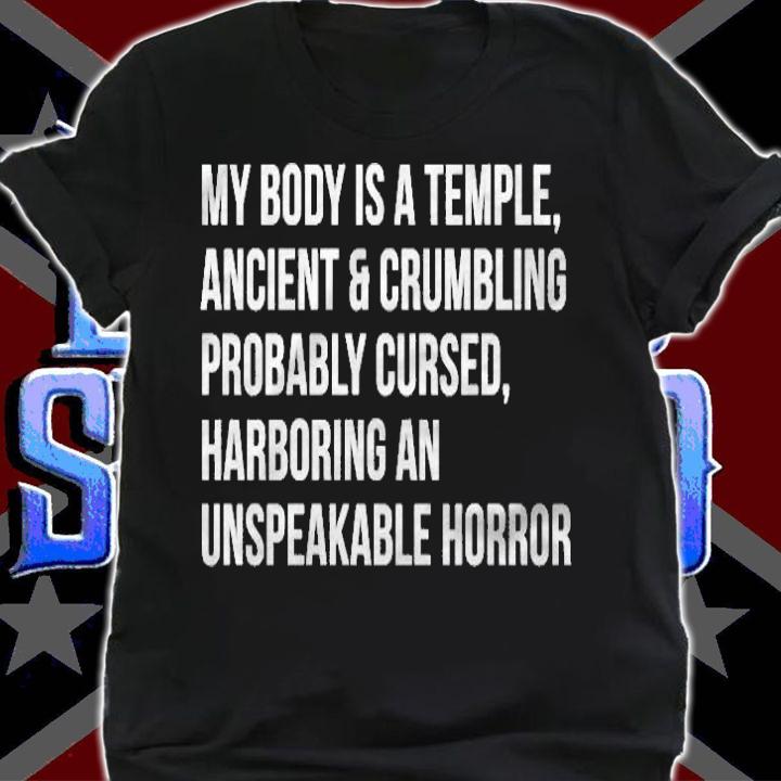 My Body Is A Temple Ancient And Crumbling Essential T-shirt shirt