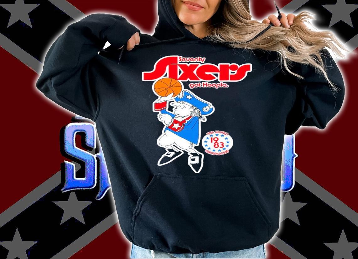 Seventy Sixers Got Hoopla Basketball Shirt hoodie