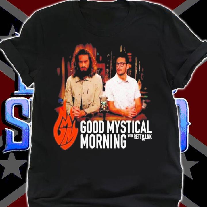 With Rhett And Link Mystical Good Mystical Morning Shirt shirt