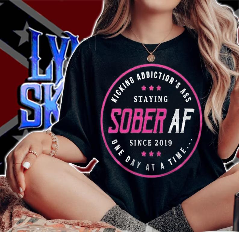 Womens Sober Af Since 2019 2 Years Sobriety Anniversary T-shirt woman shirt