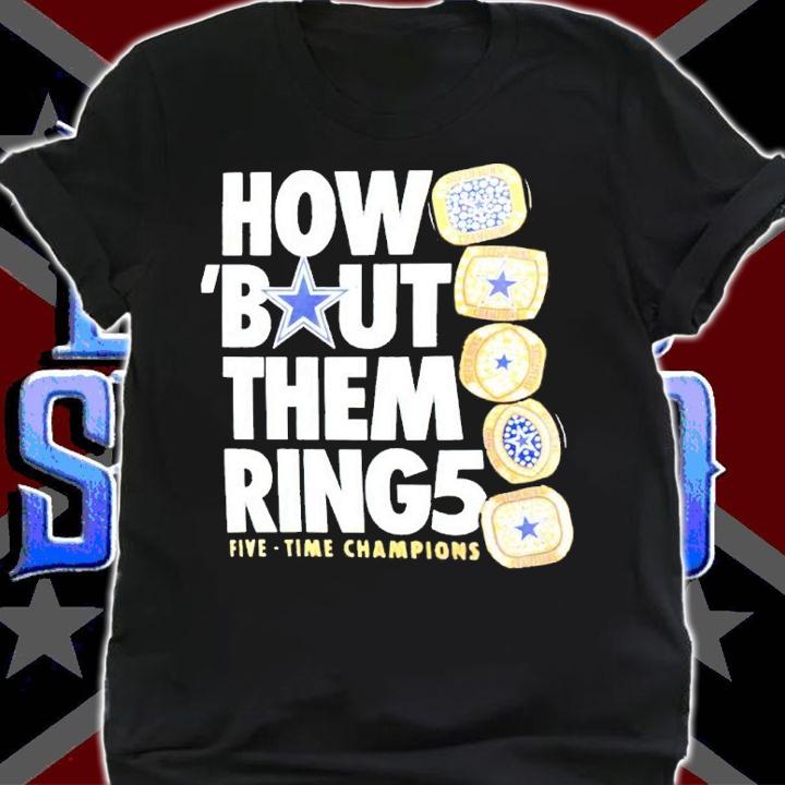 Dallas Cowboys How Bout Them Rings shirt shirt