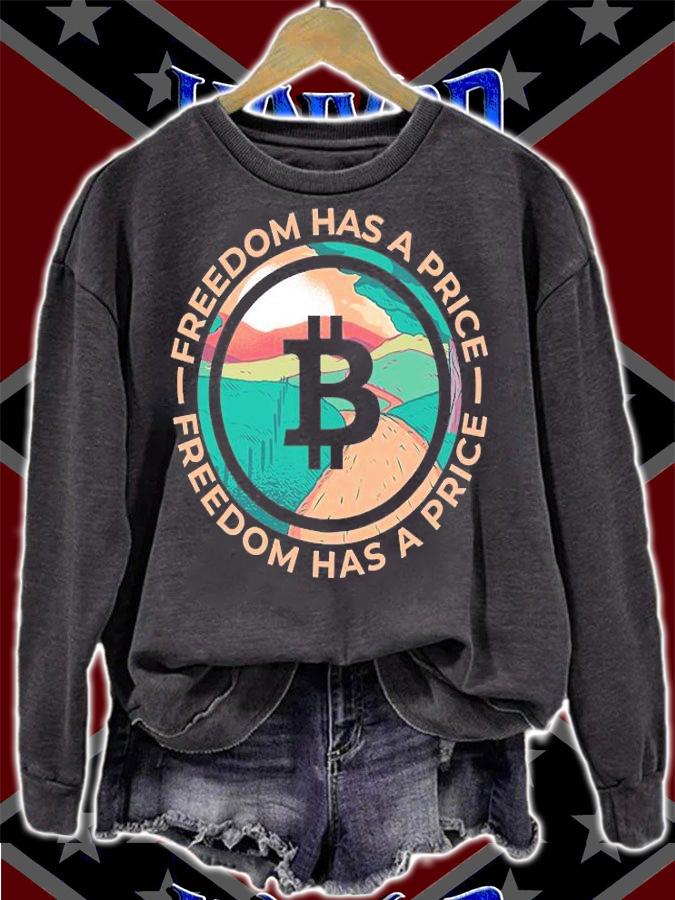 Freedom Has Price Bitcoin T-Shirt sweatshirt
