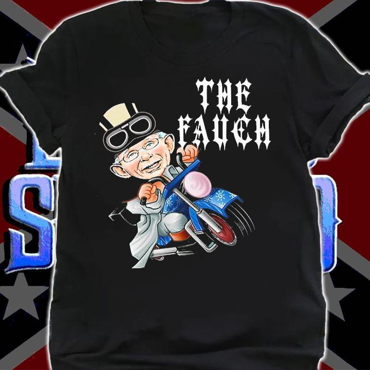 Funny Biker Fauch Biden Arrest Fauci T-Shirt shirt