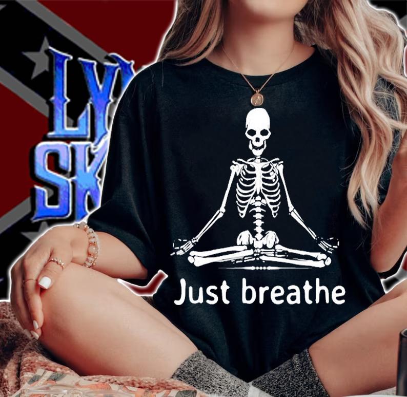 Just Breathe Skeleton In Lotus Flower Pose Yoga Funny Design T-Shirt woman shirt