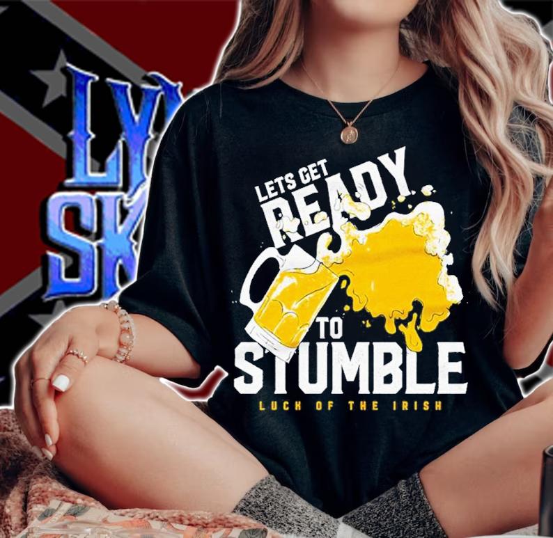 St. Patrick's Day Let's Get Ready To Stumble Luck Of The Irish Shirt woman shirt