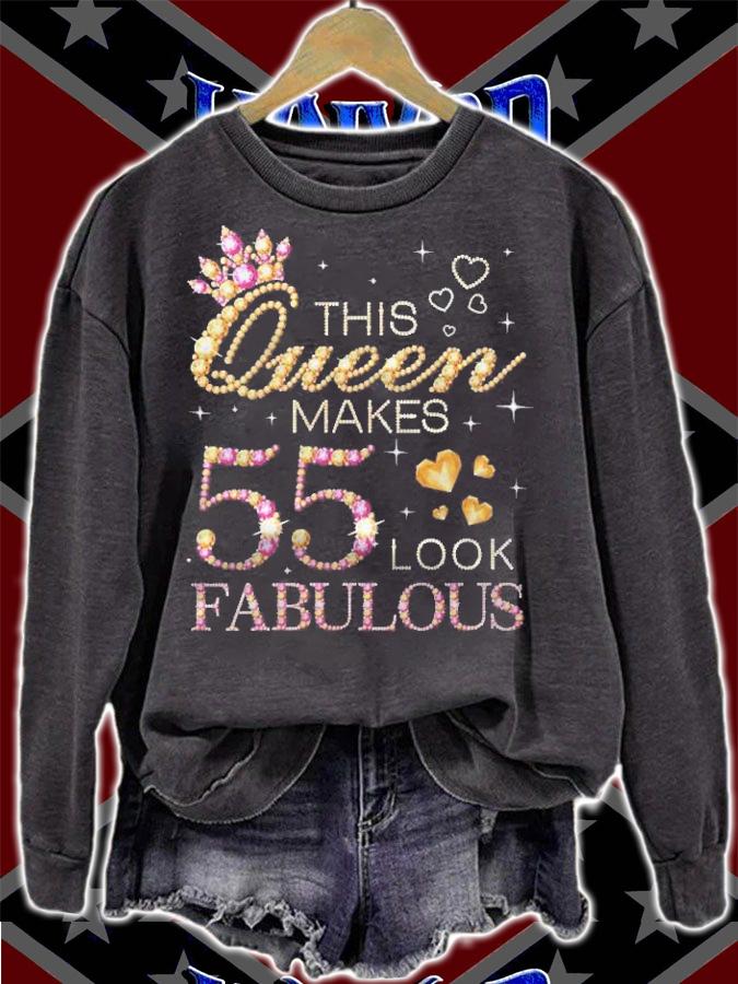 Womens This Queen Makes 55 Look Fabulous 55Th Birthday Queen B-Day T-shirt sweatshirt