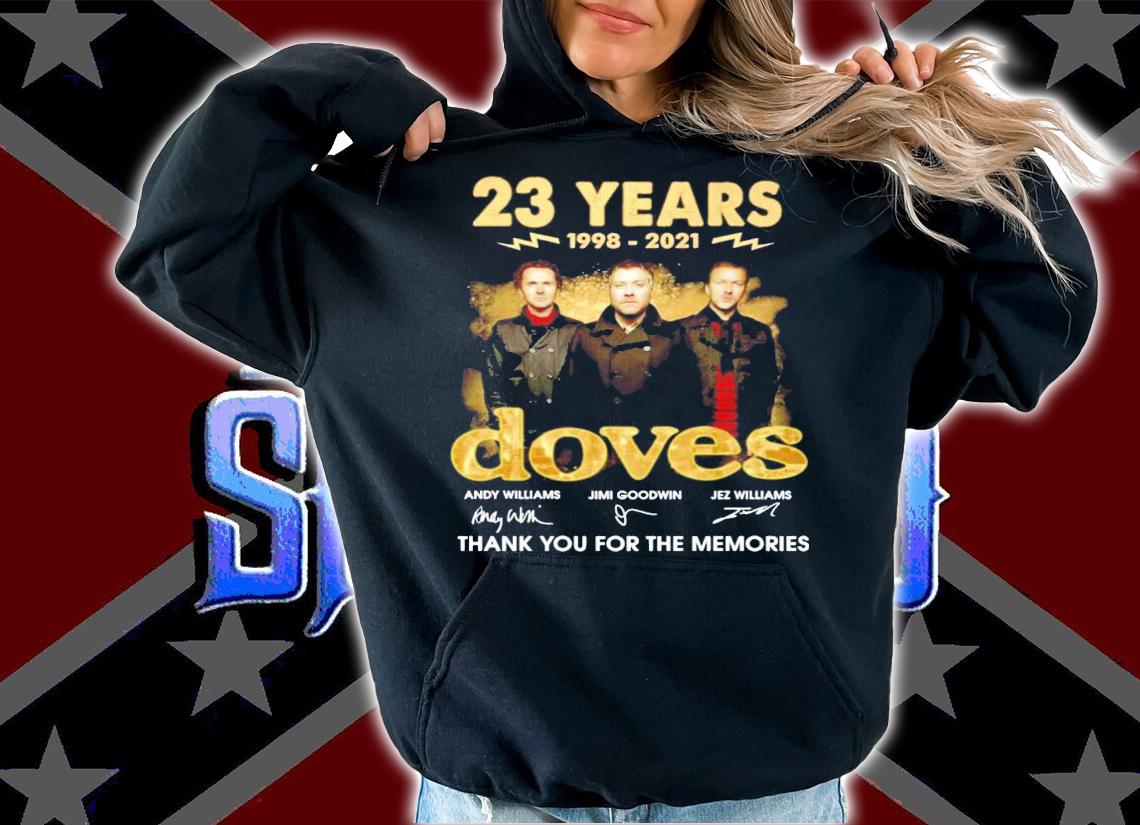 23 years 1998-2021 Doves signatures t-shirt hoodie