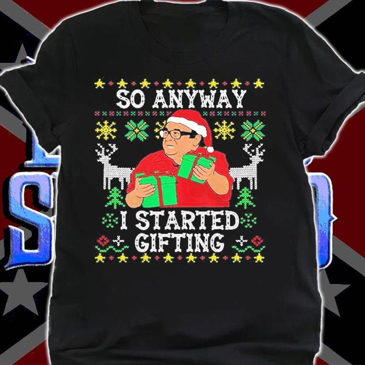 Frank Reynolds So Anyway I Started Blasting Ugly Christmas Shirt shirt