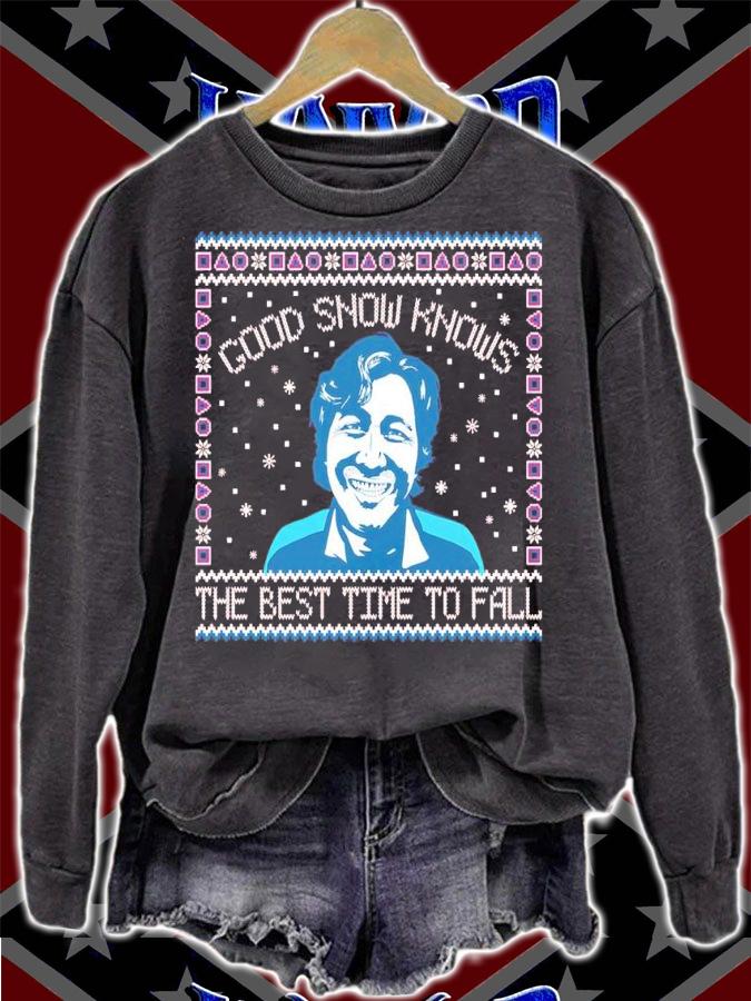 Good Snow Knows The Best Time To Fall Ugly Christmas Shirt sweatshirt