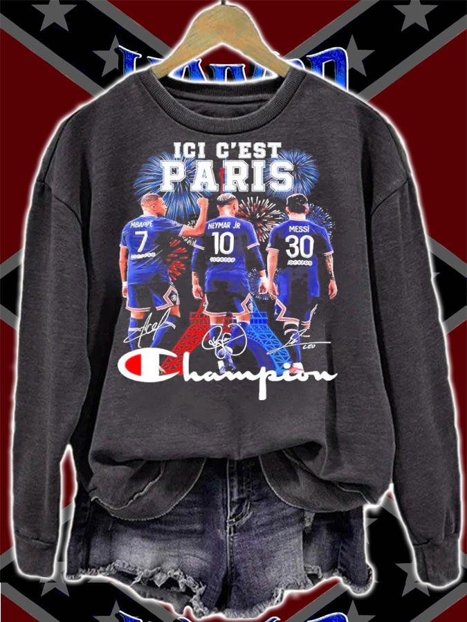Ici C'est Paris Lionel Messi Kylian Mbappe And Neymar Jr Signatues Shirt sweatshirt