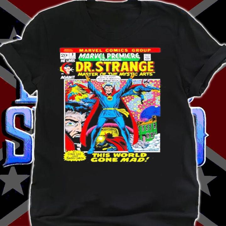 Marvel Doctor Strange This World Gone Mad Shirt shirt