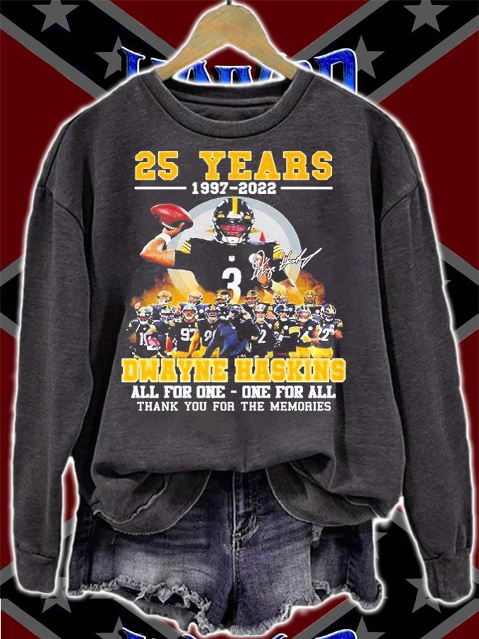Pittsburgh Steelers 25 Years 1997 2022 Dwayne Haskins Signature All For One One For All T-Shirt sweatshirt