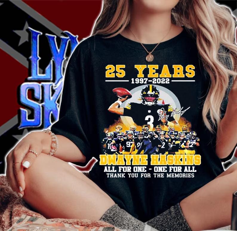 Pittsburgh Steelers 25 Years 1997 2022 Dwayne Haskins Signature All For One One For All T-Shirt woman shirt