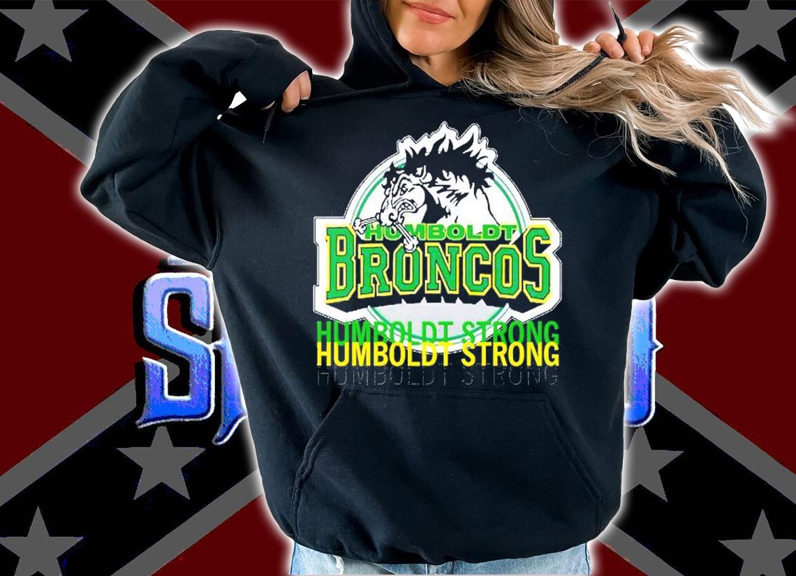 Remember The Humboldt Broncos Strong shirt hoodie
