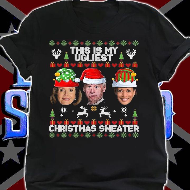 This Is My Ugliest Christmas AntiBiden Sweater Funny Xmas Sweatshirt T-Shirt shirt