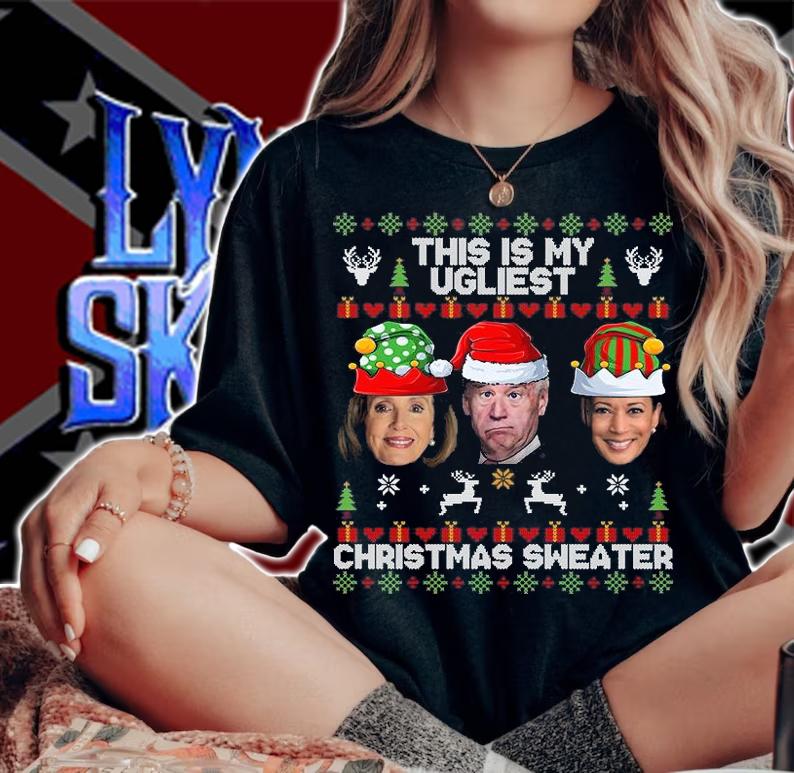 This Is My Ugliest Christmas AntiBiden Sweater Funny Xmas Sweatshirt T-Shirt woman shirt