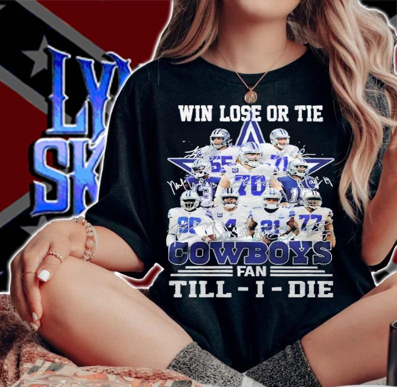 Win lose or tie Dallas COwboys fan Till-I-Die signatures shirt woman shirt