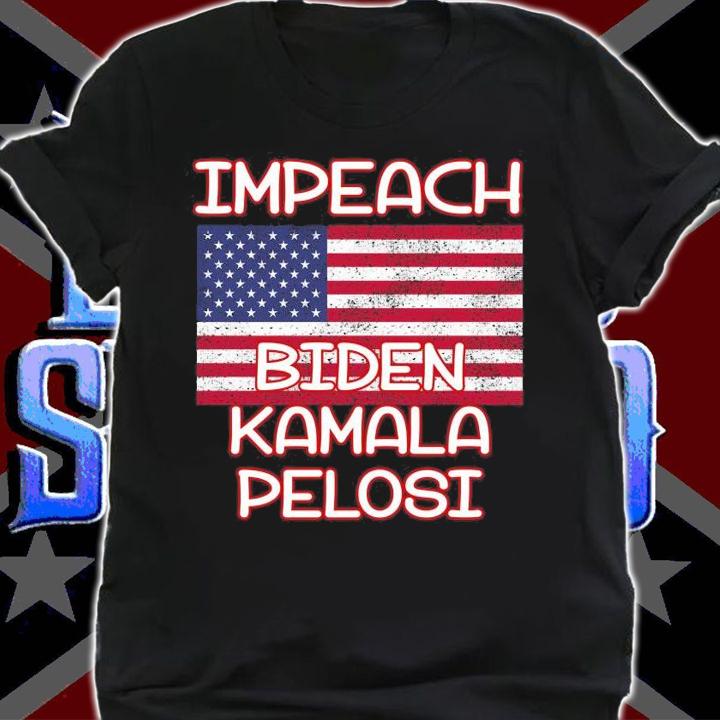 American Flag impeach Biden Kamala Pelosi shirt