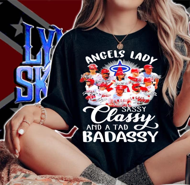 Los Angeles Angels Lady sassy classy and a tad badassy signature shirt woman shirt