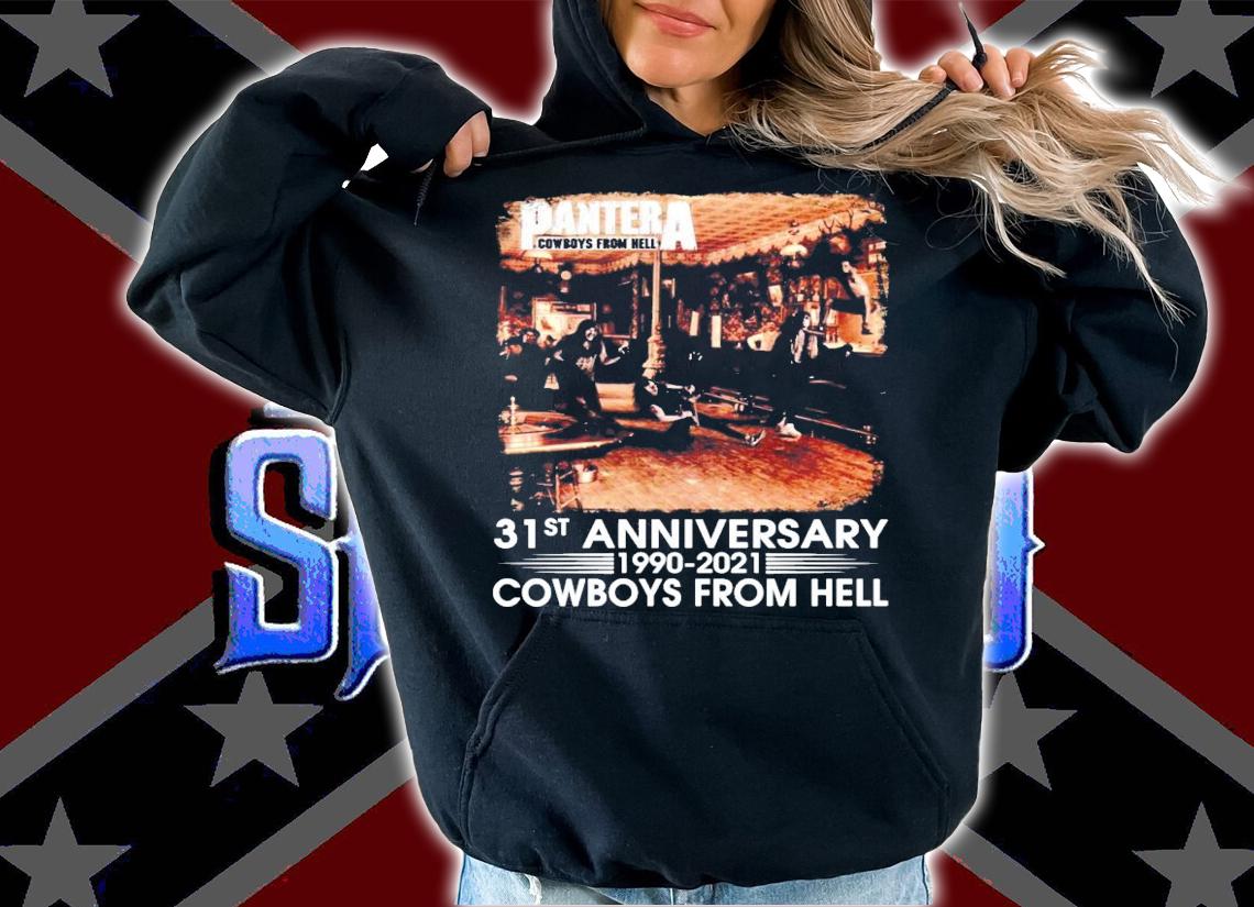 Pantera Cowboys from hell 31st anniversary 1990-2021 shirt hoodie