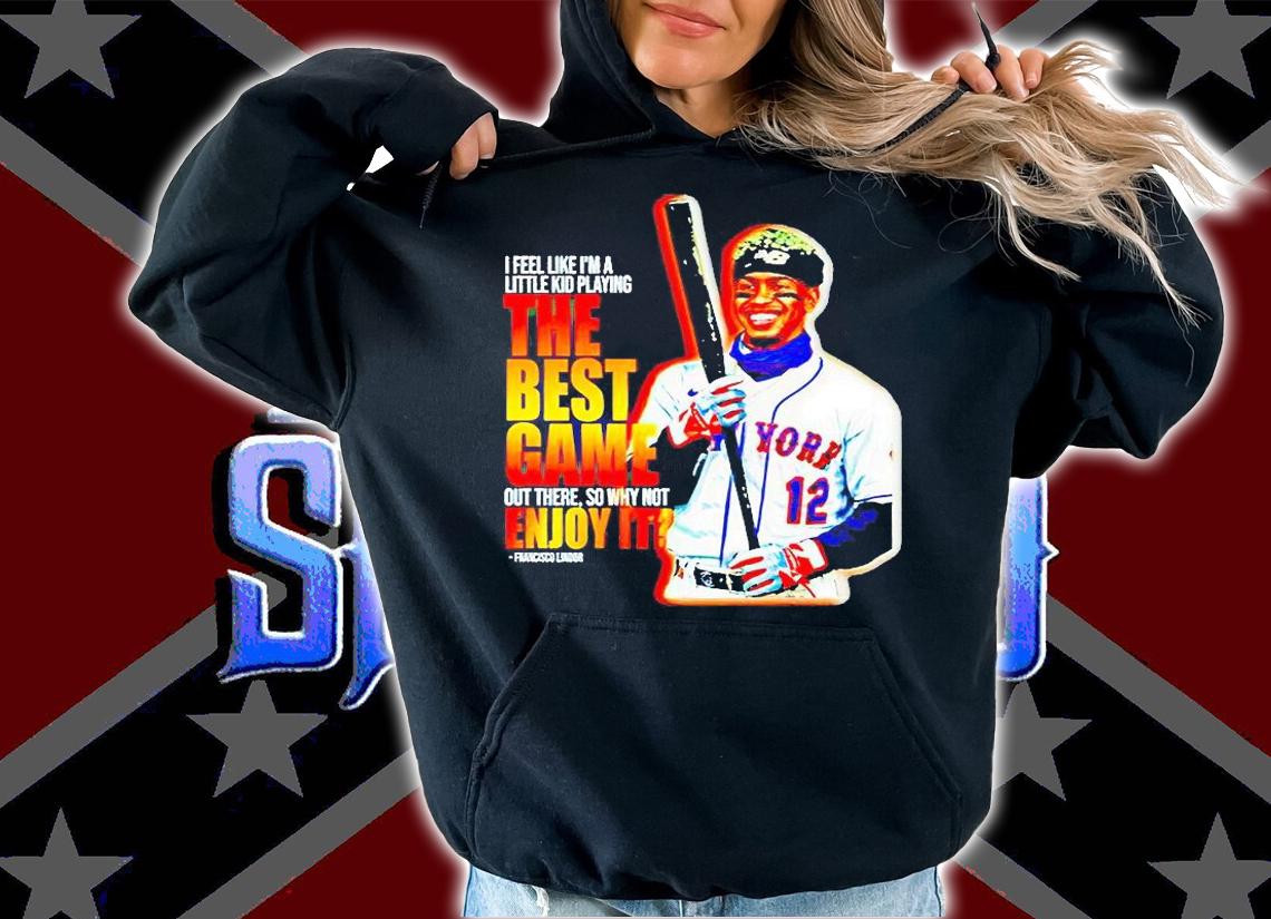 Francisco Lindor New York Mets the best game out there so why not enjoy it T-shirt hoodie