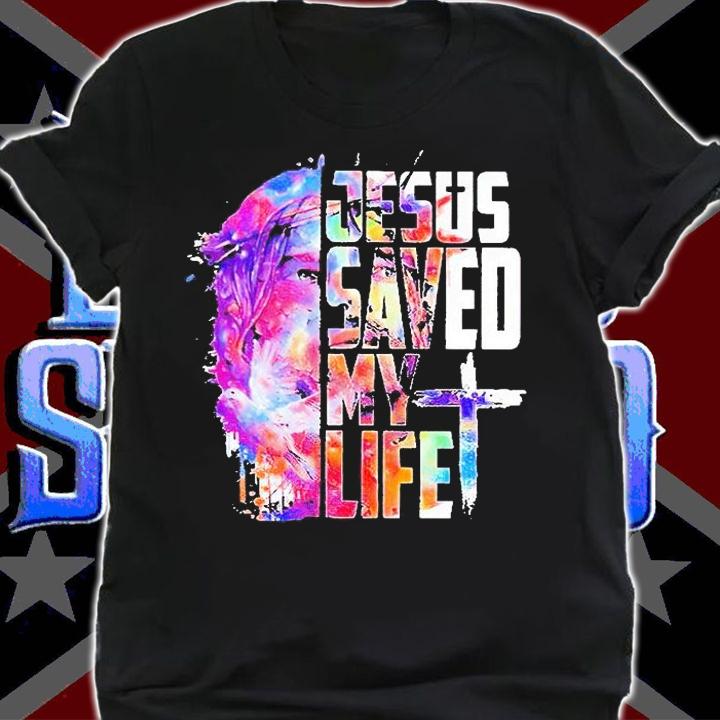 Jesus saved my life T-shirt